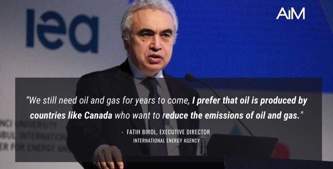 Head of International Energy Agency Prefers Canadian Oil and Gas